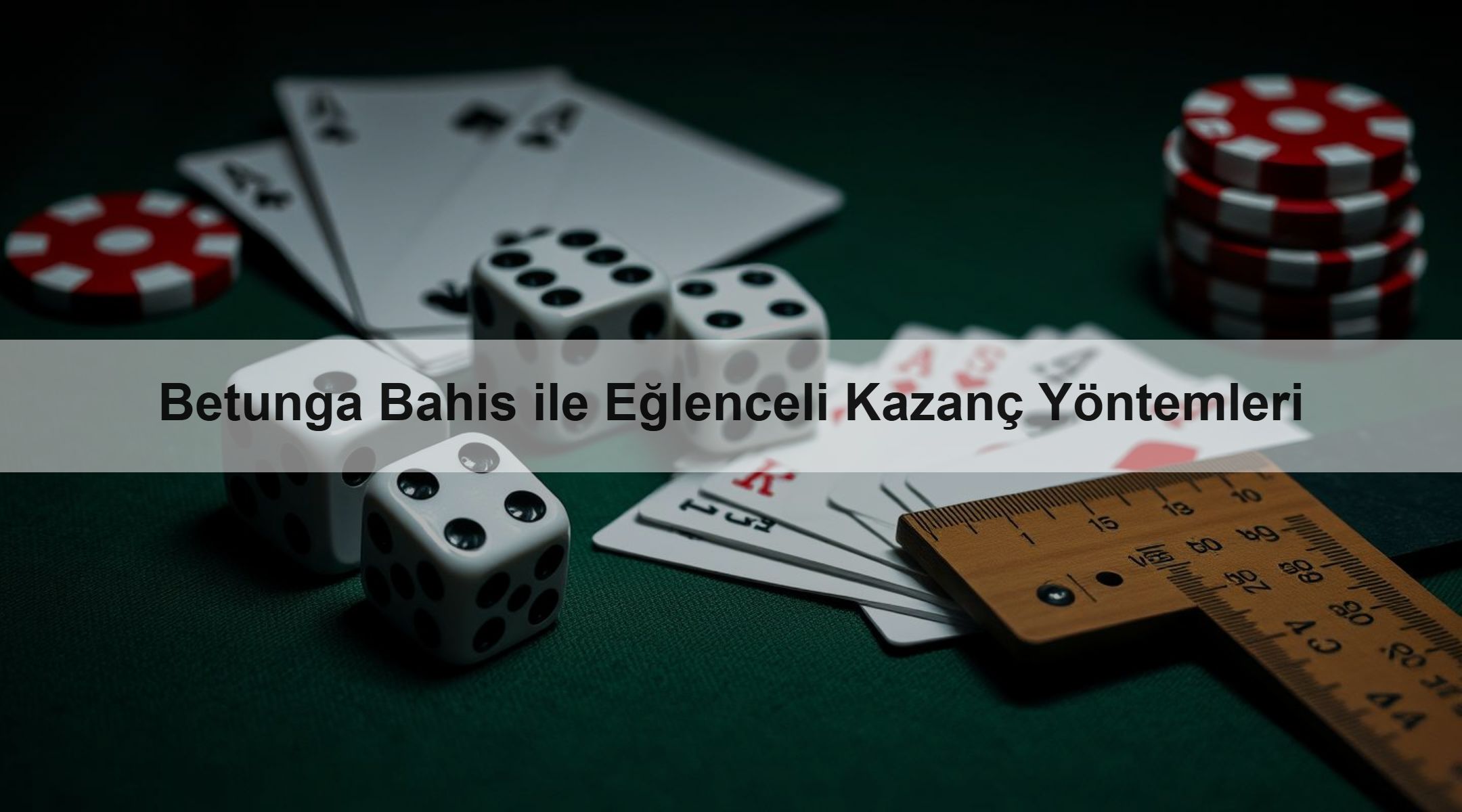 Betunga Bahis ile Eğlenceli Kazanç Yöntemleri