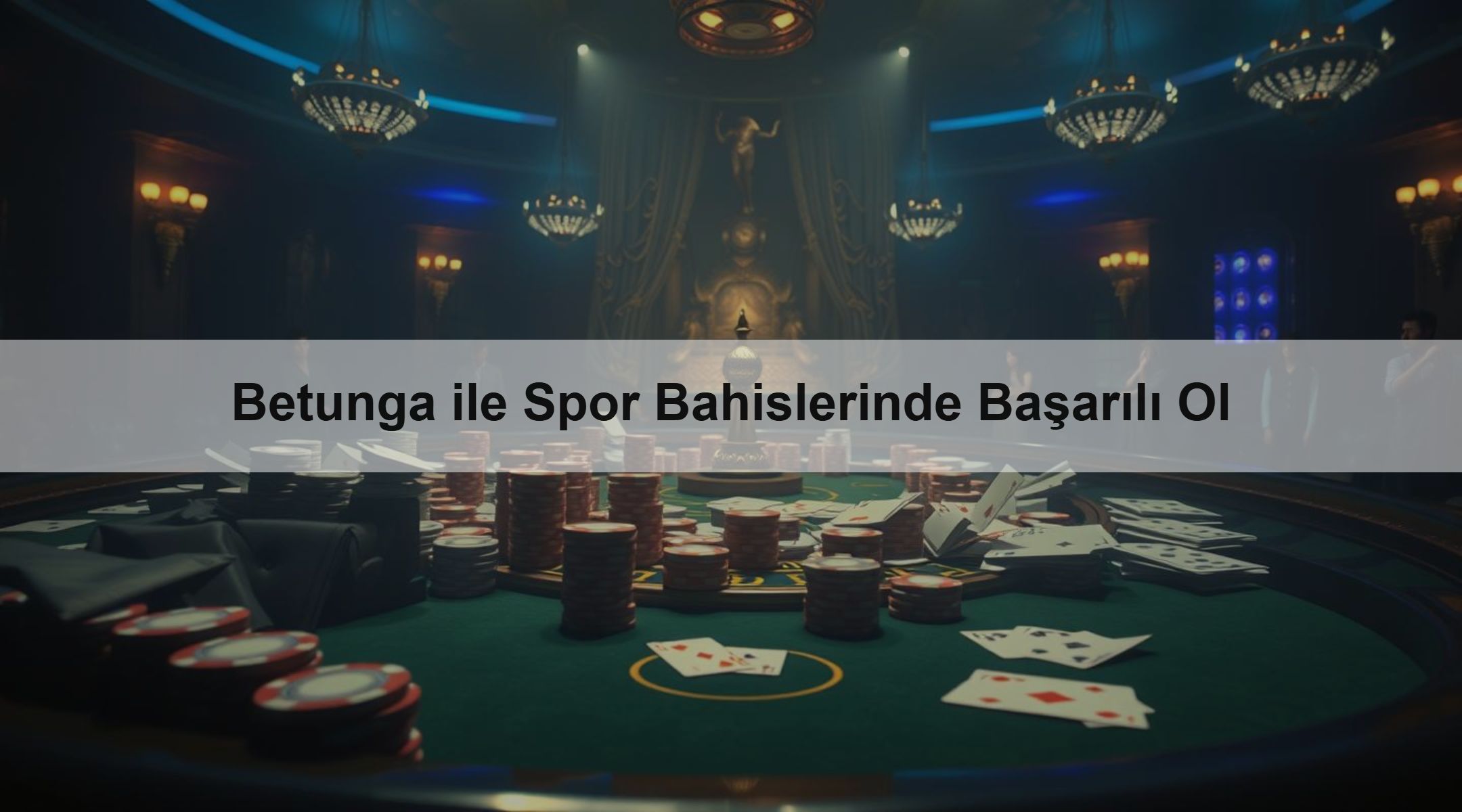 Betunga ile Spor Bahislerinde Başarılı Ol