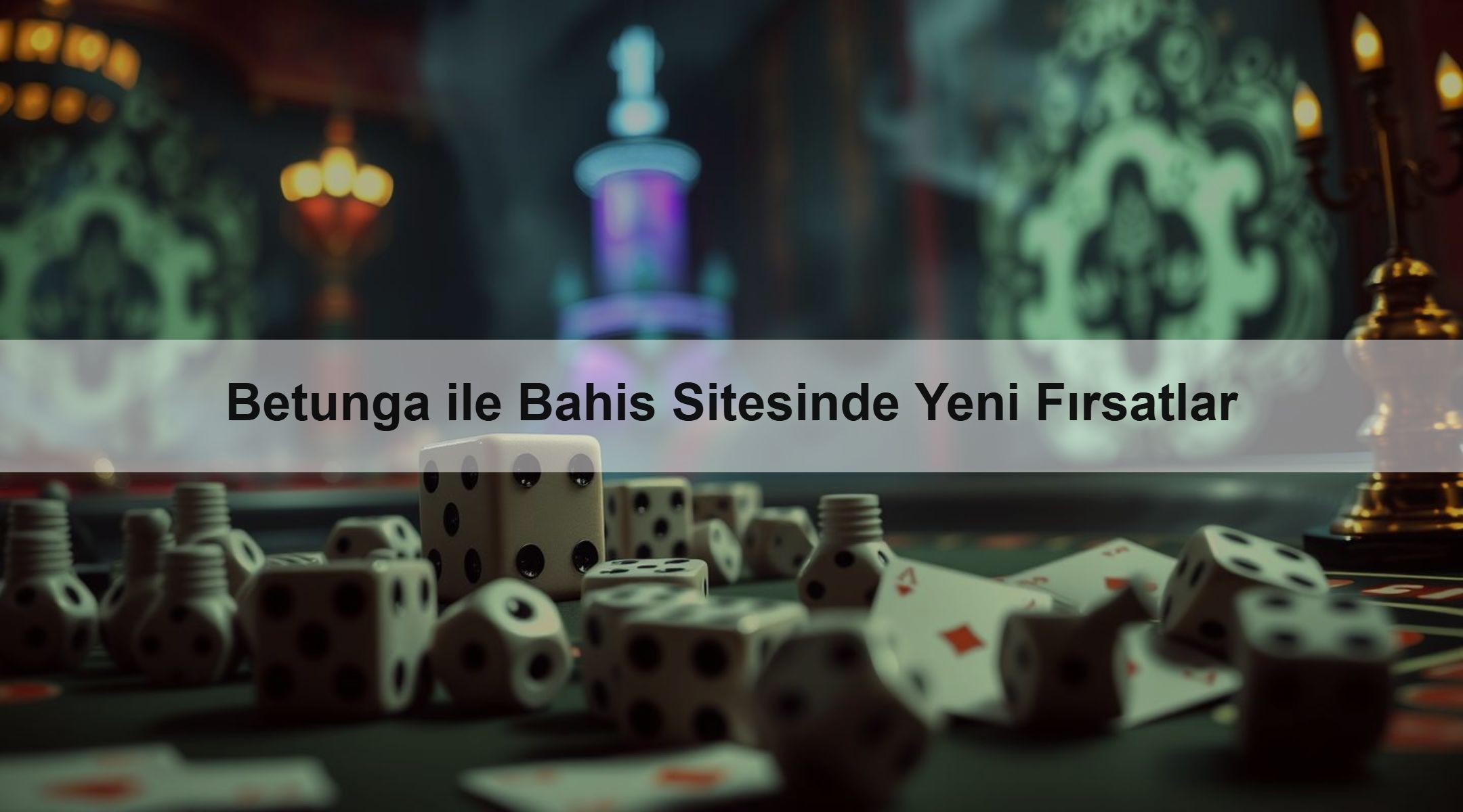 Betunga ile Bahis Sitesinde Yeni Fırsatlar