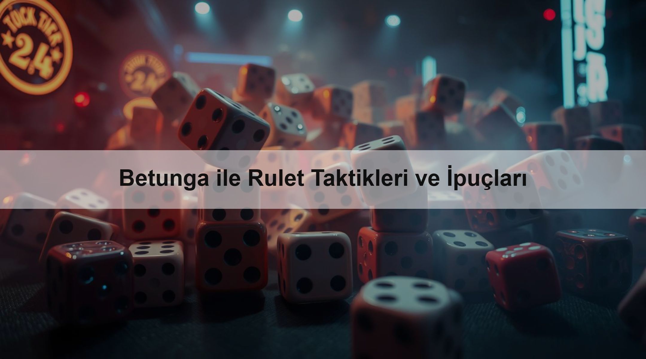 Betunga ile Rulet Taktikleri ve İpuçları