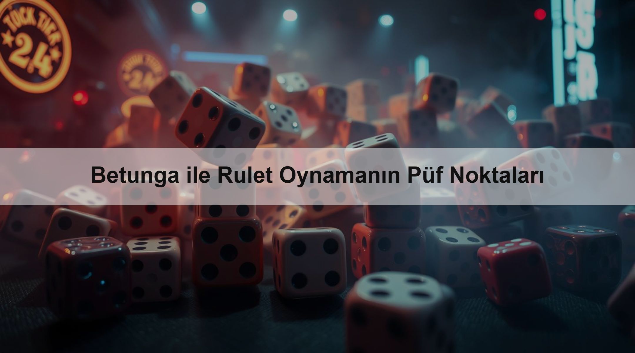 Betunga ile Rulet Oynamanın Püf Noktaları