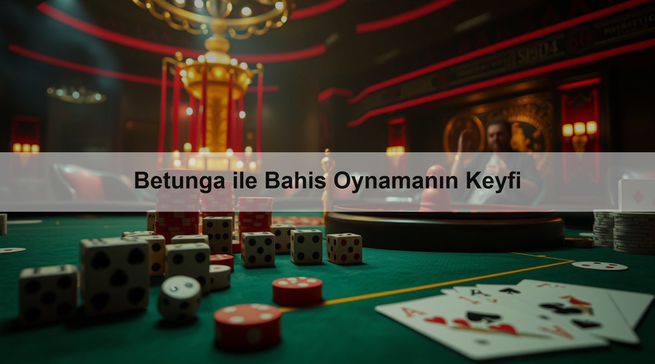Betunga ile Bahis Oynamanın Keyfi