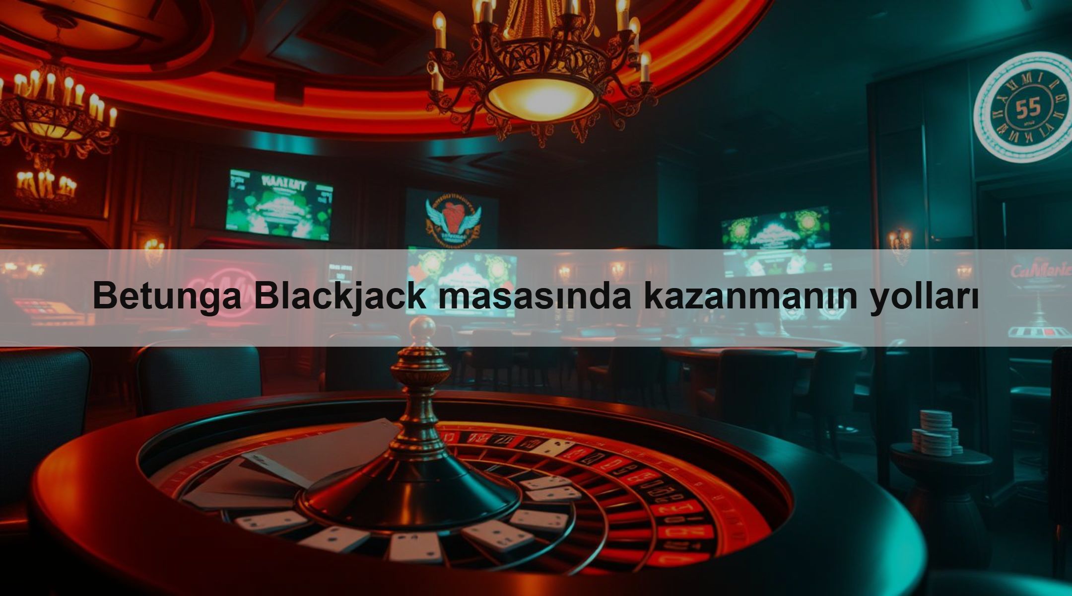Betunga Blackjack masasında kazanmanın yolları