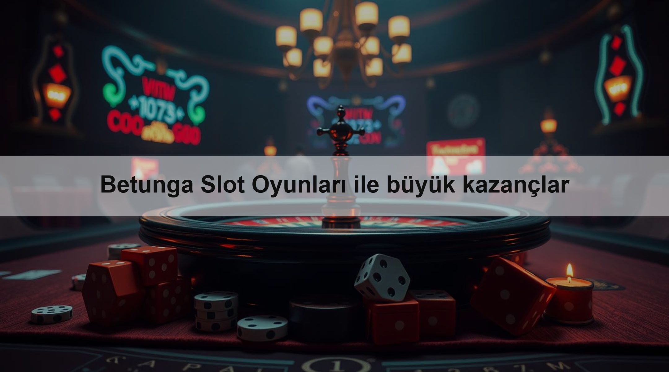 Betunga Slot Oyunları ile büyük kazançlar