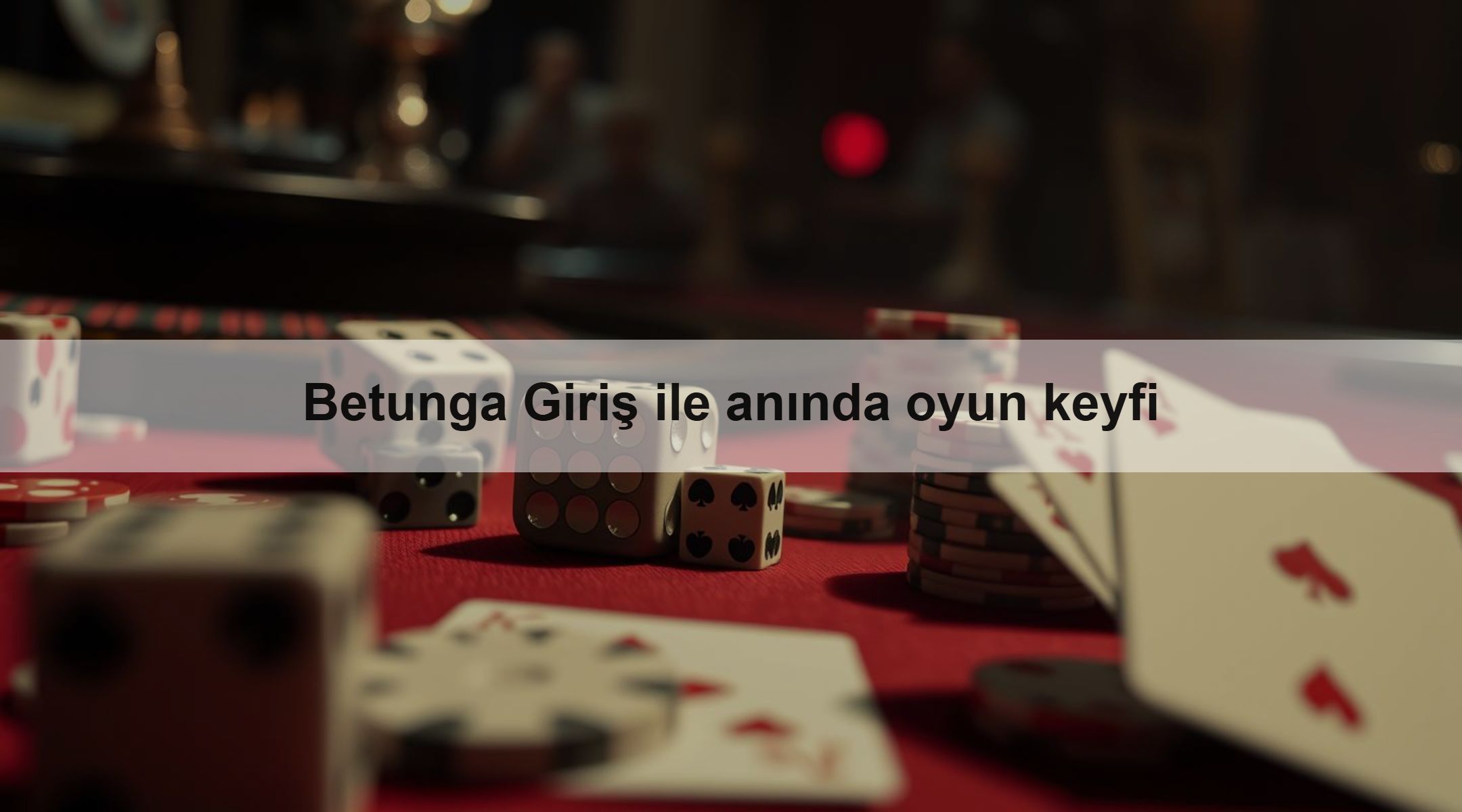 Betunga Giriş ile anında oyun keyfi