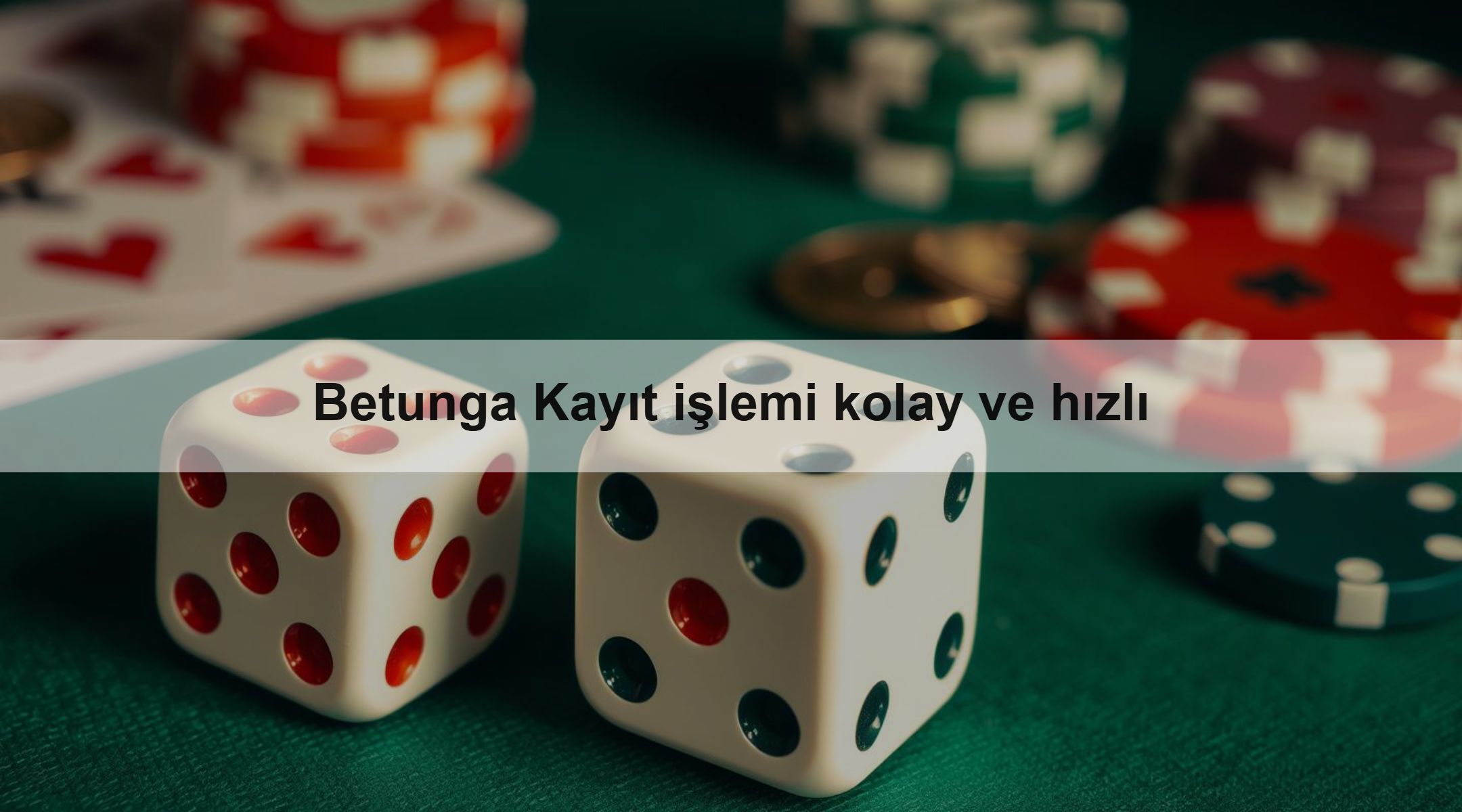 Betunga Kayıt işlemi kolay ve hızlı