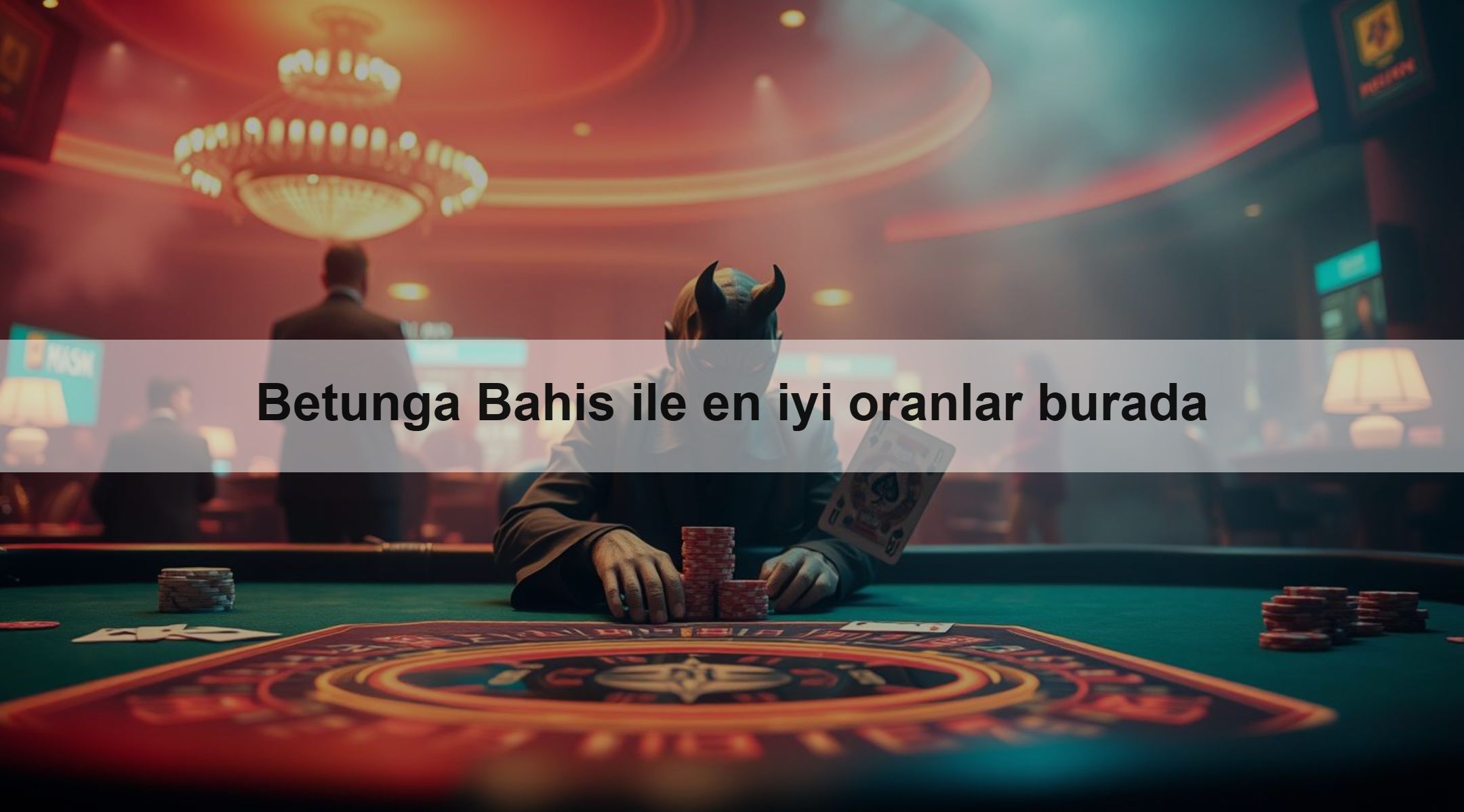 Betunga Bahis ile en iyi oranlar burada