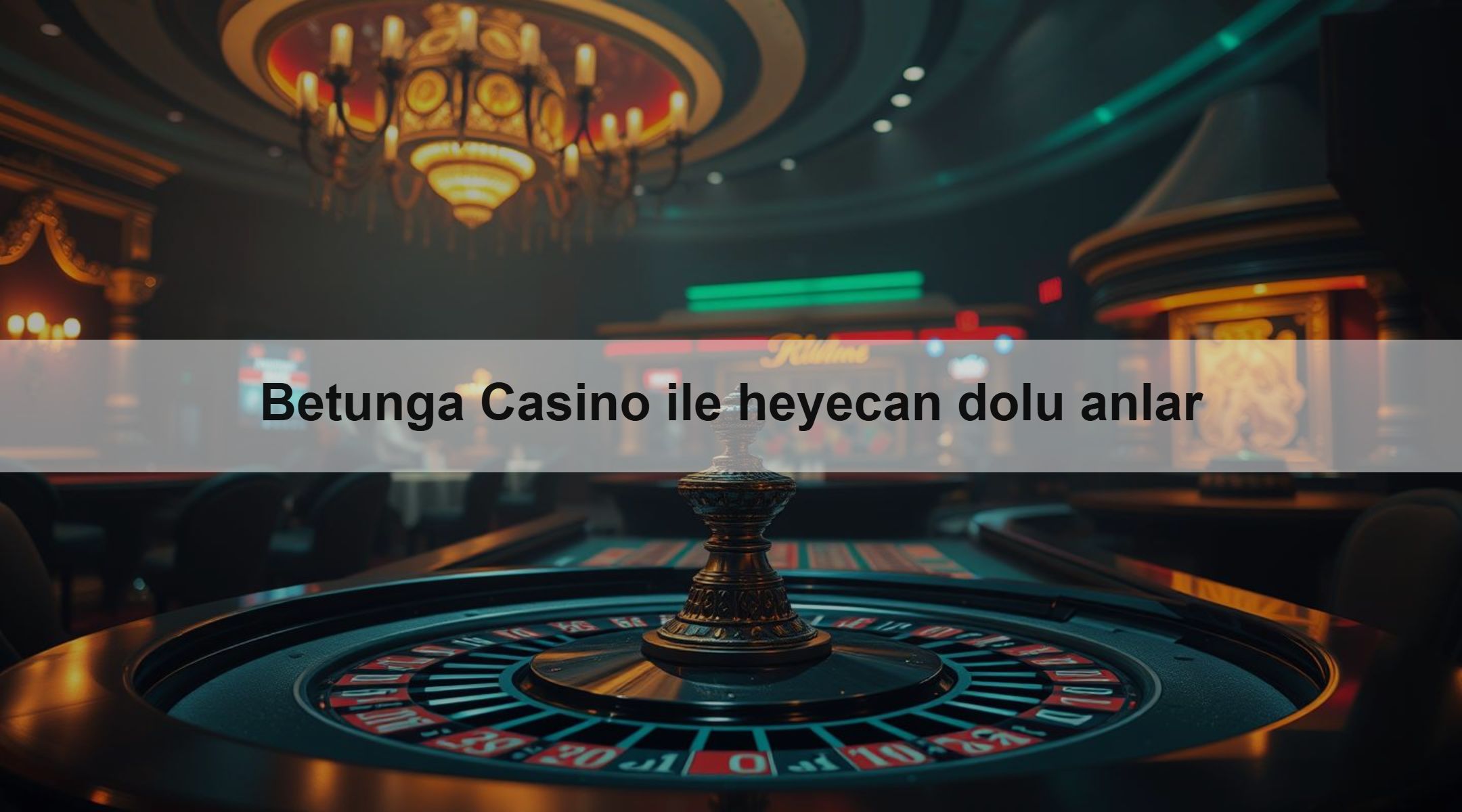 Betunga Casino ile heyecan dolu anlar