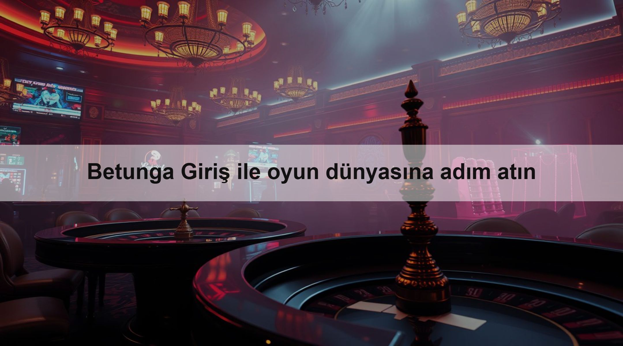 Betunga Giriş ile oyun dünyasına adım atın