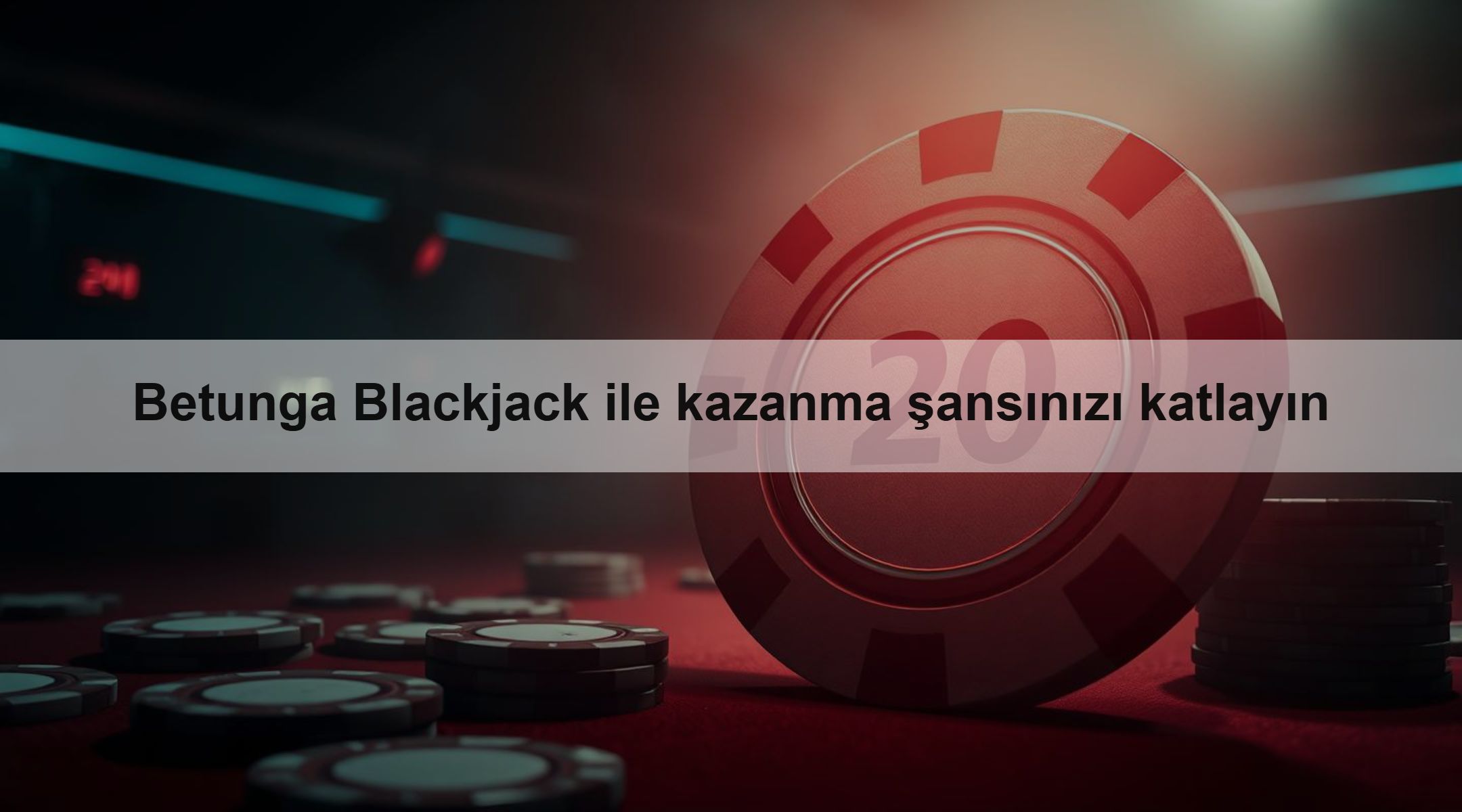 Betunga Blackjack ile kazanma şansınızı katlayın